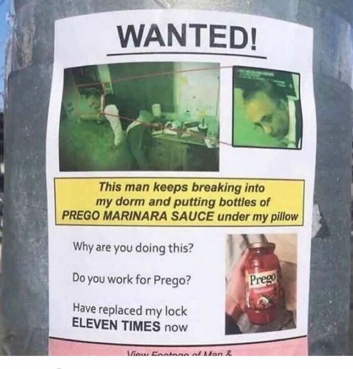 Wanted poster of a man breaking into a dorm and placing bottles of marinara sauce under a pillow, weird and unhinged humor meme.