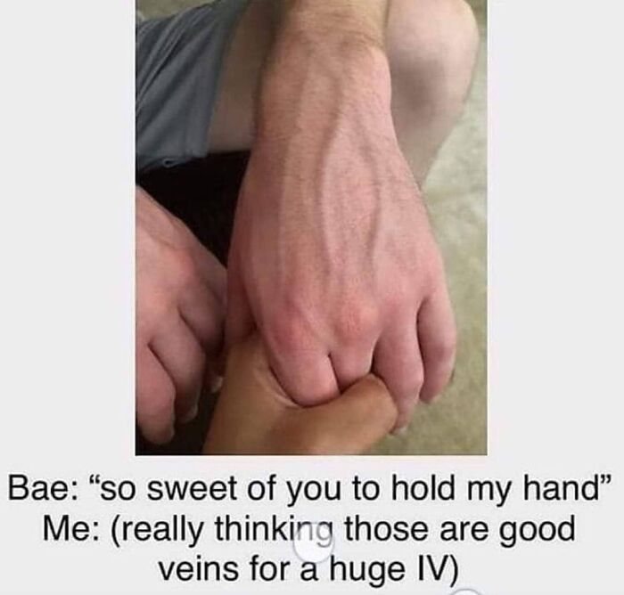 Two hands holding with a medical meme humor about veins being good for a huge IV in healthcare.