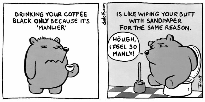 Chuckleworthy comics featuring a bear humorously comparing drinking black coffee to wiping with sandpaper.