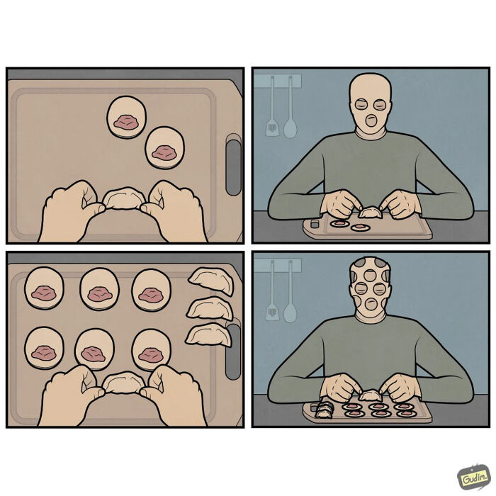 Absurd comic showing a person assembling dumplings that cover their face, illustrating commentary on today’s society.