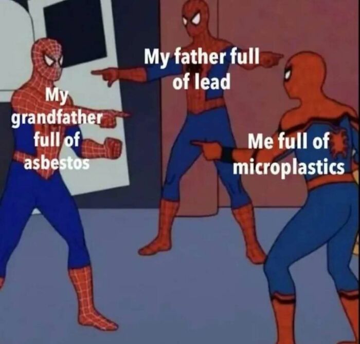 Spider-Man pointing meme showing generations exposed to asbestos, lead, and microplastics in a casual nihilism meme.