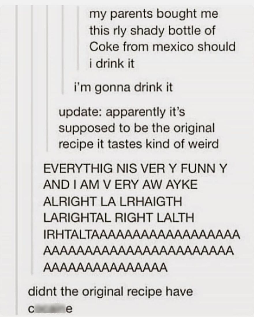 Text conversation about drinking a shady Mexican Coke bottle with the original recipe, featured in totally true stories.