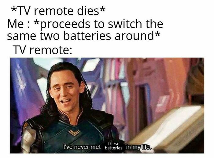 Funny and random meme showing a TV remote battery fail with a humorous Loki reaction from a movie scene.