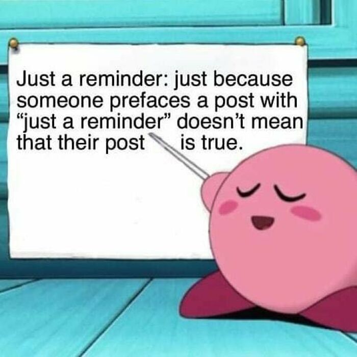 Pink cartoon character pointing to a philosophical meme about reminders and truth in a humorous internet meme style.