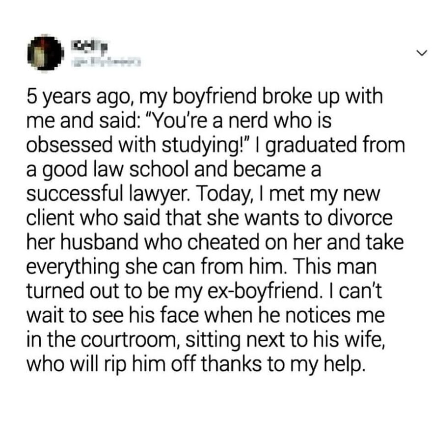 Text post sharing a totally true story of a lawyer helping a client divorce her cheating husband, her ex-boyfriend.