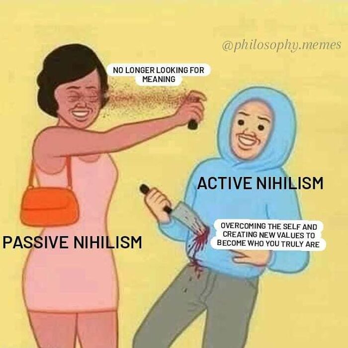Illustration contrasting passive nihilism and active nihilism with a humorous take on philosophical memes about meaning and self.