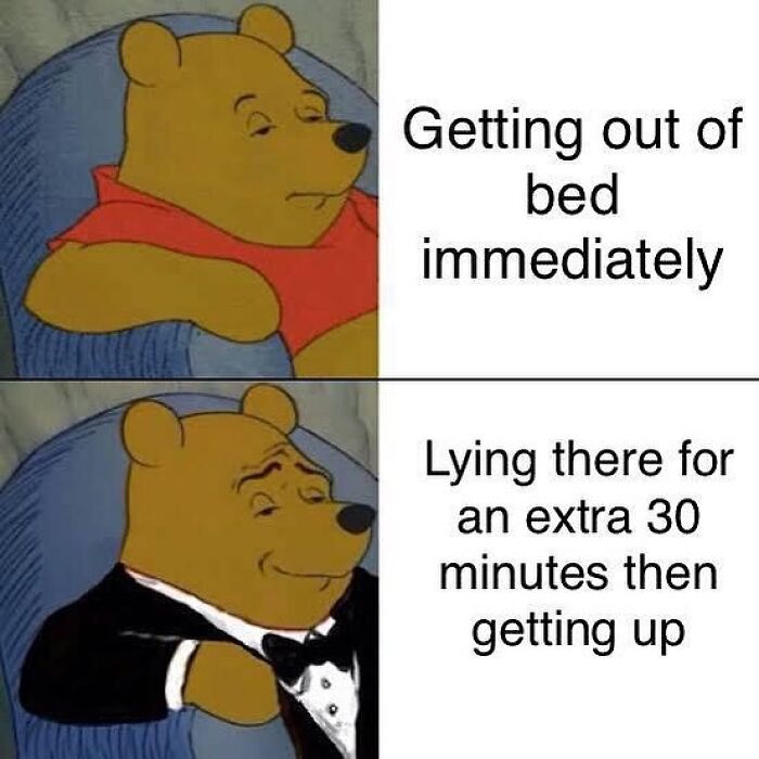 Funny meme featuring Winnie the Pooh in casual and tuxedo attire, illustrating relatable moments of getting out of bed.
