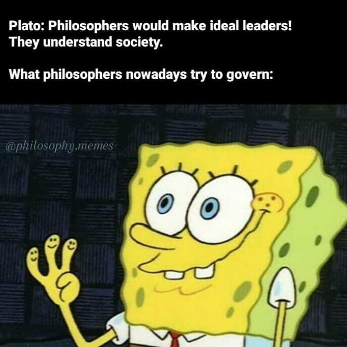 SpongeBob meme humor with philosophers failing as leaders, blending philosophical memes to make you laugh and think.