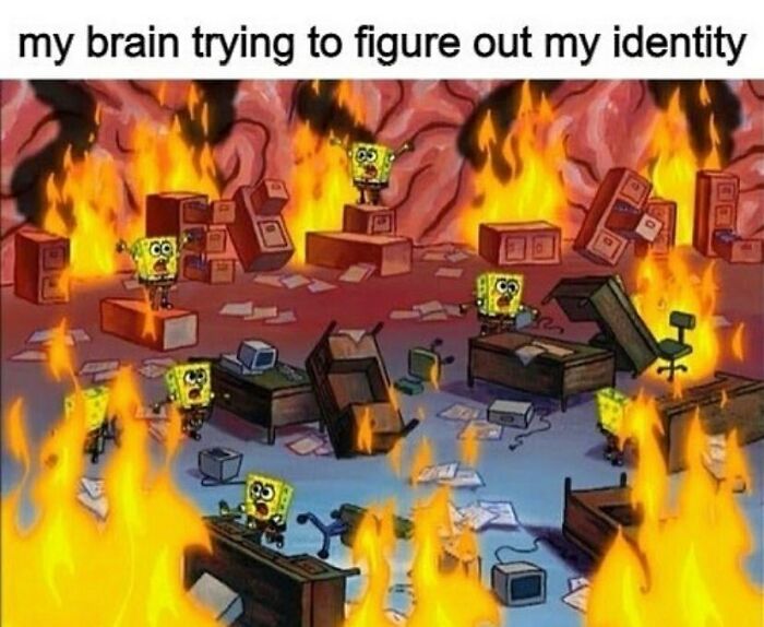 SpongeBob meme showing chaotic brain scene with fire, illustrating confusion about identity, related to LGBTQ+ memes.