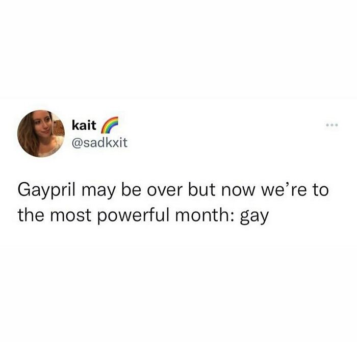 Tweet about Gaypril ending and celebrating the most powerful month, featuring LGBTQ+ memes from an IG page.