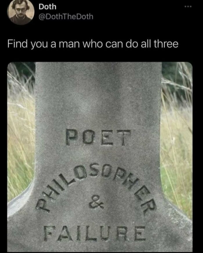 Tweet showing a gravestone with the words poet, philosopher, and failure, reflecting casual nihilism memes.