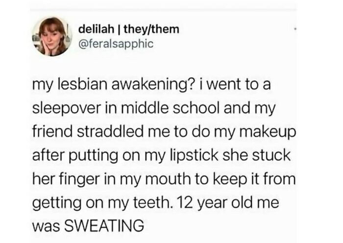 LGBTQ+ meme about a middle school sleepover and a 12-year-old's funny lesbian awakening experience.