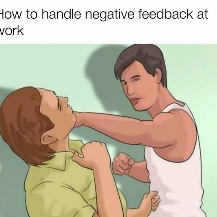 Illustration showing a man in a white tank top punching another man, captioned about handling negative feedback at work, meme humor.