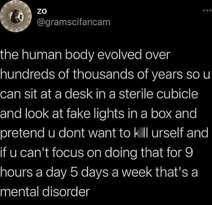 Text meme about human body evolution and mental struggles, illustrating relatable casual nihilism humor and memes online.