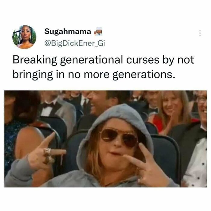 Meme about breaking generational curses with casual nihilism humor featuring a person in sunglasses and a hoodie at an event.