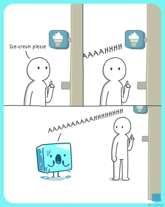 Comic strip showing a person asking for ice cream and a melting ice cube screaming about struggles of an ice cube.