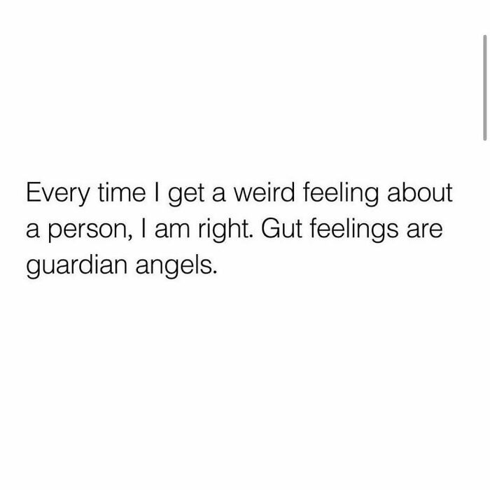 Text meme about trusting gut feelings, relatable to 30s, illustrating painfully spot-on memes for that age group.