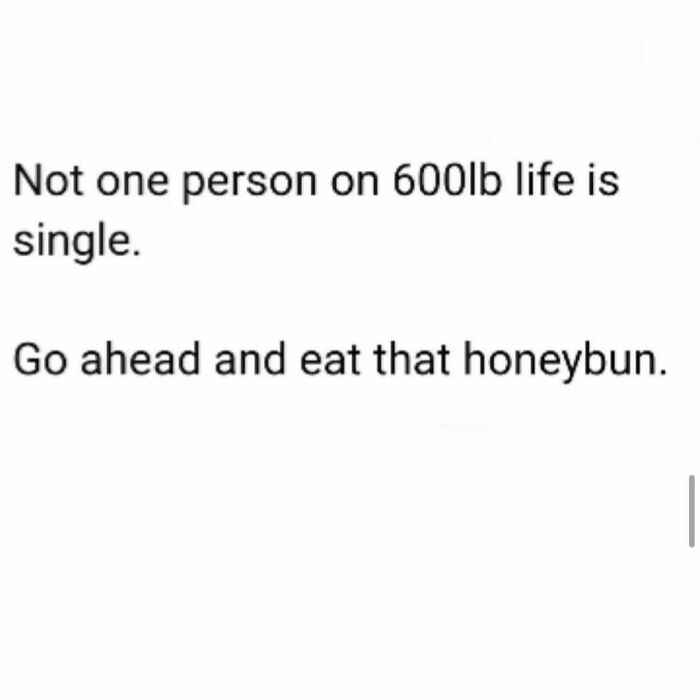 Text meme about relationships and food, illustrating painfully spot-on memes relatable to anyone around 30 years old.