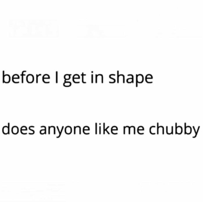 Text meme about body image and humor, relatable to people around 30 in painfully spot-on memes collection.