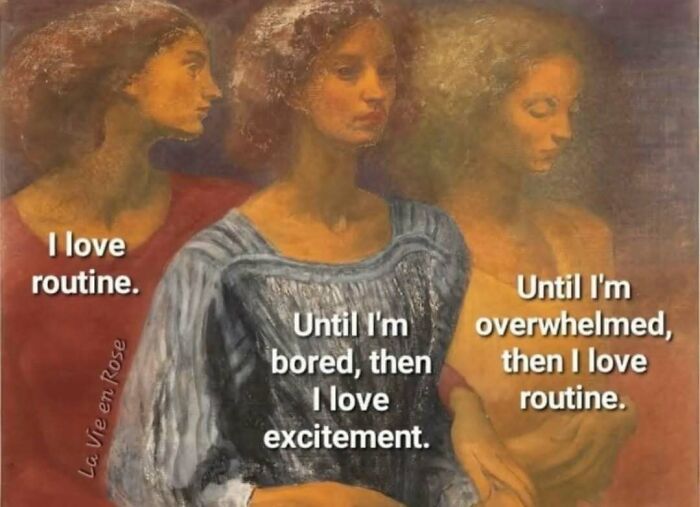 Three women in a classical painting style expressing love and frustration with routine in relatable nihilism memes.