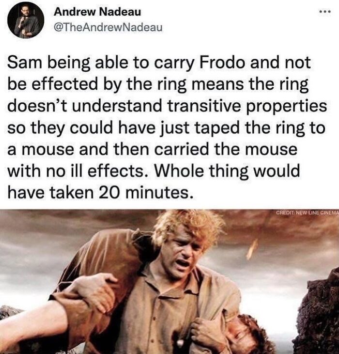 Meme about Sam carrying Frodo and the One Ring logic, highlighting funny cinephile humor and movie meme culture.