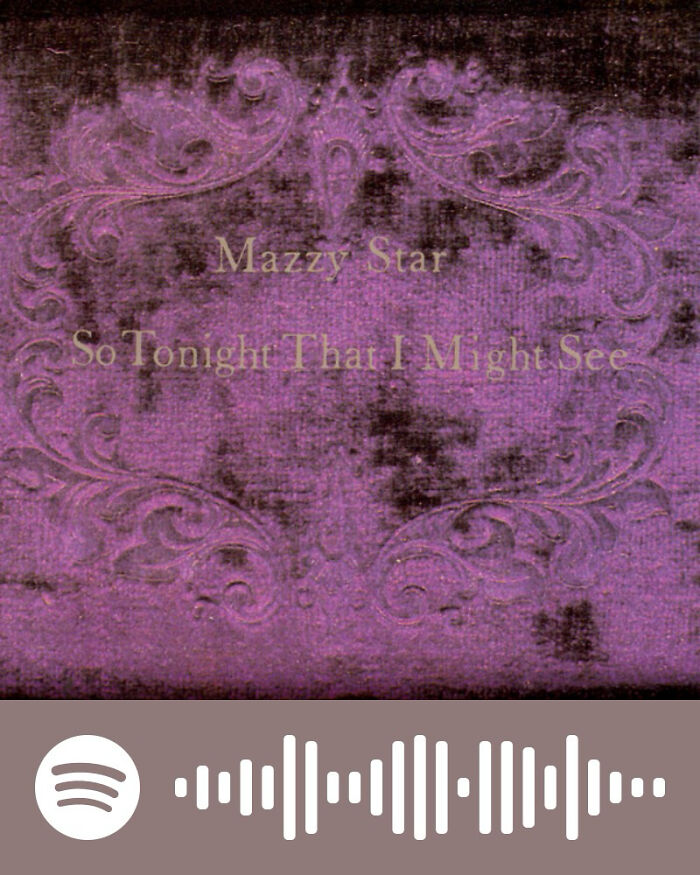 Album cover of Mazzy Star's So Tonight That I Might See with a Spotify code, highlighting songs that hurt so good in music.