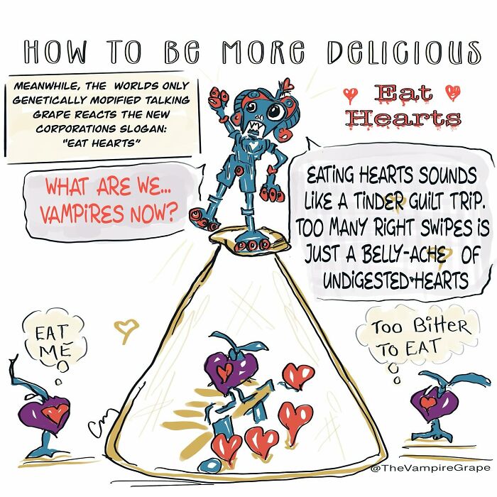 Surreal comic of a vampire grape reacting to a slogan about eating hearts, capturing modern life humor.