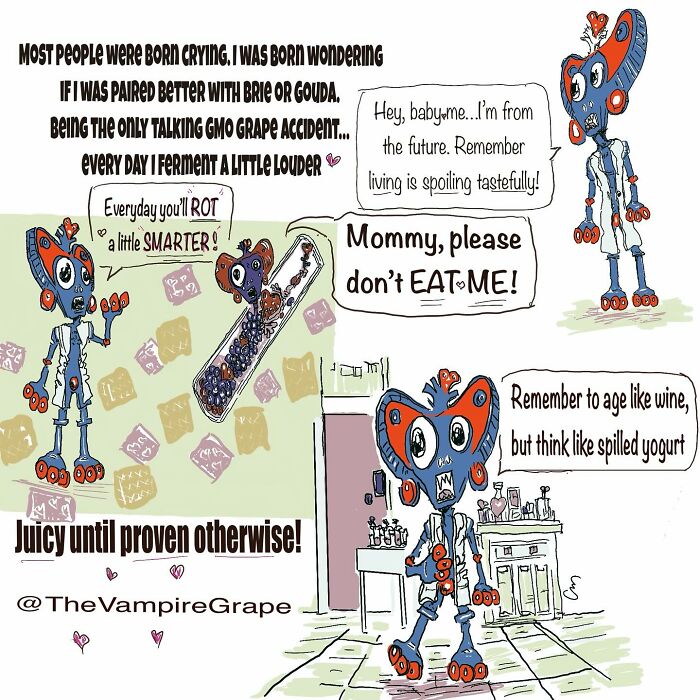 Surreal comic featuring a vampire grape character with quirky sayings capturing modern life and fermentation humor.