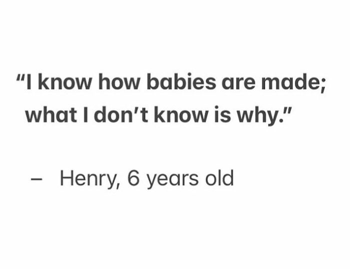 Child's funny quote about babies, showcasing a kid's perspective shared in live from snack time quotes collection.