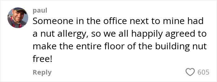 Comment from user Paul about accommodating a nut allergy in an office, relevant to passenger's allergy request debate on a flight. Comment from user Paul about accommodating a nut allergy in an office, relevant to passenger's allergy request debate on a flight.