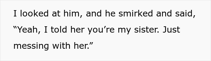 Text showing a man smirking and admitting he called his girlfriend sister as a joke while messing with her.