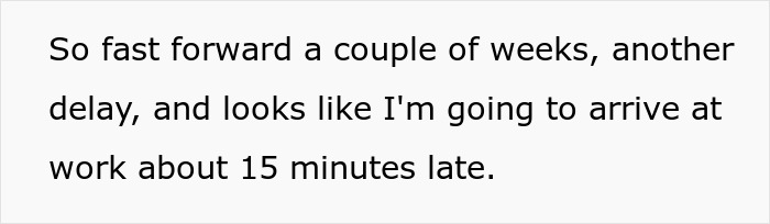 Text excerpt about arriving at work late, relating to same penalty for being minutes late or hours late scenario.