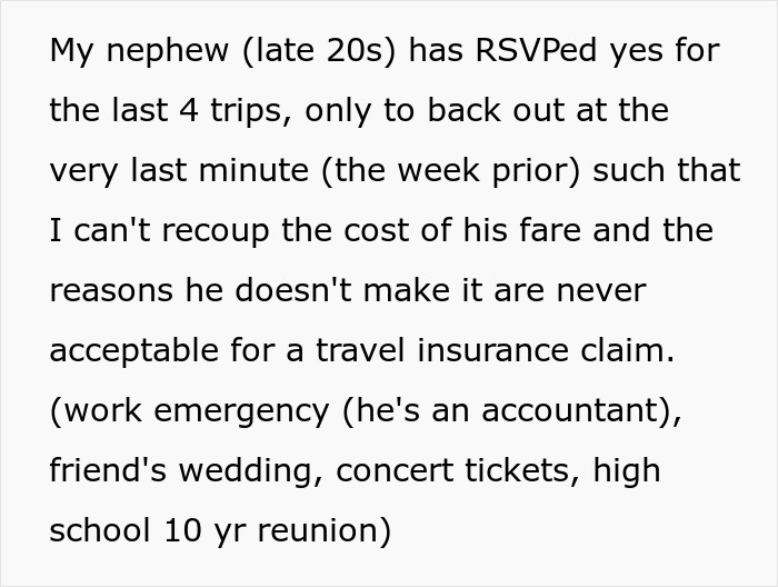 Text explaining a nephew repeatedly bailing on trips affecting travel plans and causing backlash over vacation invite.