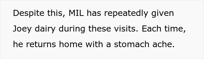 Text passage explaining how MIL repeatedly gave Joey dairy causing him stomach aches, related to caregiver allergy incidents.