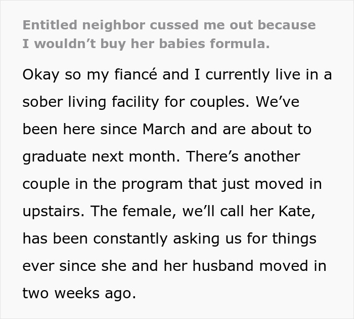 Person refuses to lend money to grifter neighbor and faces accusations of starving her baby.