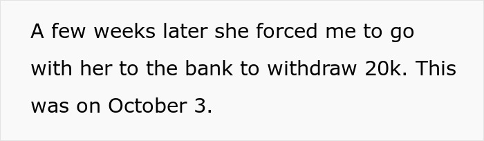 Text showing a person forced to withdraw 20k from bank, related to mom embezzling daughter's inheritance and gaslighting after exposure.