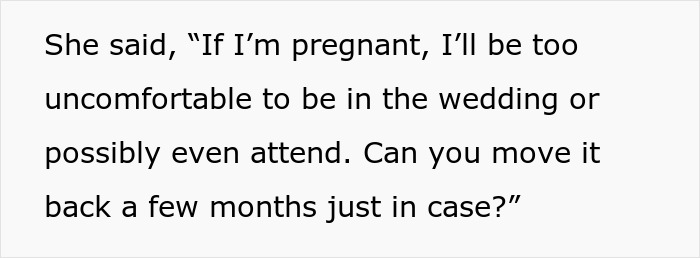 Bride refuses to move her wedding date due to sister possibly being pregnant and unable to attend or be comfortable. - 3