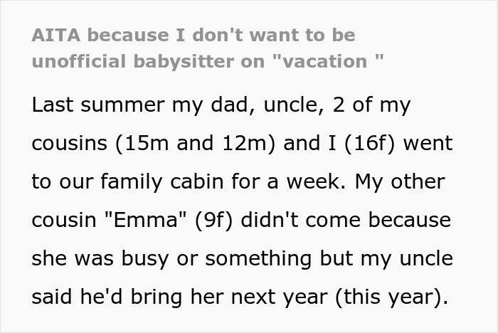 Teen refuses unpaid babysitting duties and opts out of family trip, causing tension with relatives over vacation plans.