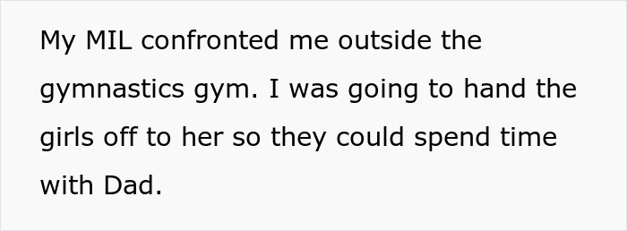 Text screenshot showing a message about a MIL confronting someone outside the gymnastics gym over time spent with Dad.