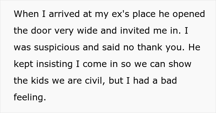 Text about lady refusing to let ex's stepkid use her bathroom due to suspicion of snooping and feeling uneasy.