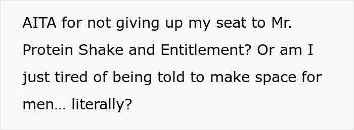 Text on a white background reads about a man invading woman&rsquo;s space after she declines to swap seats and claiming victim status.
