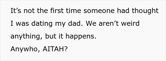 Text excerpt discussing accusations of having an affair with a father and questioning if the speaker is the a**hole. Text excerpt discussing accusations of having an affair with a father and questioning if the speaker is the a**hole.