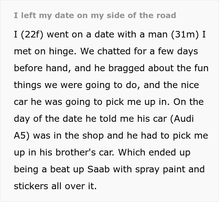 Text describing a man on the side of the road after insulting his date, highlighting dating and relationship issues. Text describing a man on the side of the road after insulting his date, highlighting dating and relationship issues.