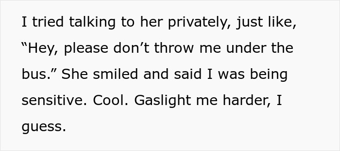 Text showing a worker expressing frustration about being gaslighted after complaining to HR about being a team lead’s scapegoat. Text showing a worker expressing frustration about being gaslighted after complaining to HR about being a team lead’s scapegoat.