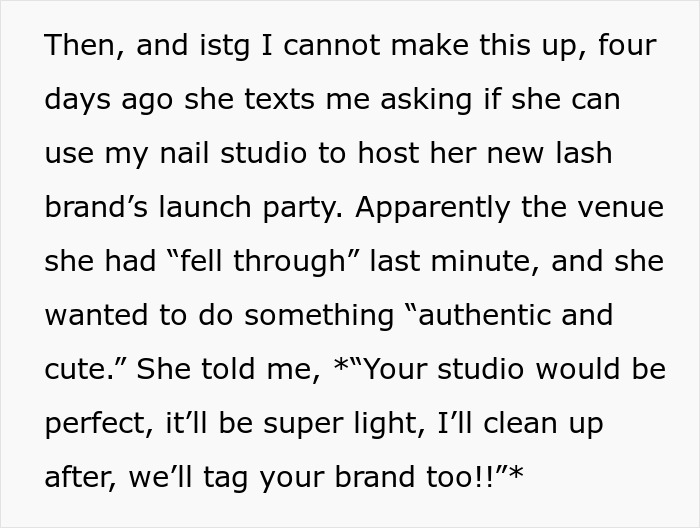 Lady ditches bestie for wannabe influencer who asks to use her studio for a party and gets mad when refused.