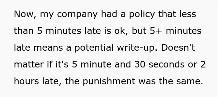 Company policy shows same penalty applied for being just over 5 minutes late or several hours late at work.