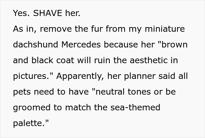 Text explaining a woman shocked when asked to shave her dog to meet the bride's wishes for wedding aesthetics. - 6