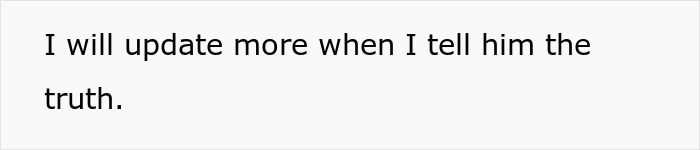 Text on a white background reading I will update more when I tell him the truth, related to lady shocked bestie forcefully kissed her husband.