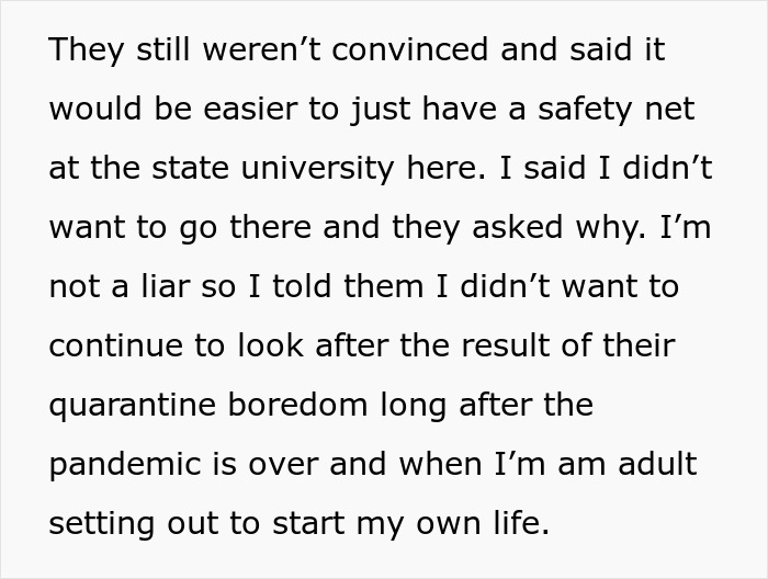 Teen refuses to be live-in babysitter for parents, expressing desire to start own life after pandemic boredom. - 8