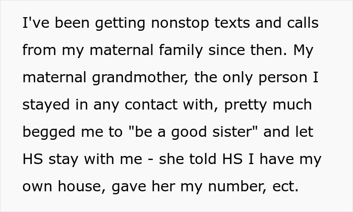 Text excerpt about nonstop texts and calls from maternal family after half-sister shows up asking for help. Text excerpt about nonstop texts and calls from maternal family after half-sister shows up asking for help.